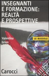 Insegnanti e formazione: realtà e prospettive libro