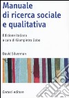 Manuale di ricerca sociale e qualitativa libro