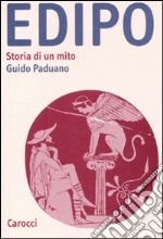 Edipo. Storia di un mito libro