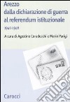 Arezzo dalla dichiarazione di guerra al referendum istituzionale (1940-1946) libro
