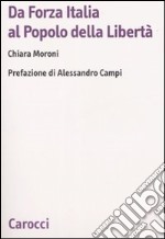 Da Forza Italia al Popolo della libertà libro