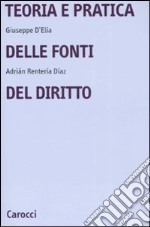 Teoria e pratica delle fonti del diritto libro