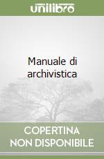 Manuale di archivistica