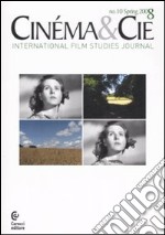 Cinéma & Cie. International film studies journal. Ediz. illustrata. Vol. 10 libro