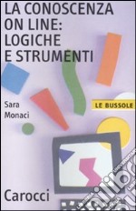 La conoscenza on line: logiche e strumenti