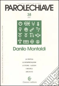 Parolechiave (2007). Vol. 38: Danilo Montaldi