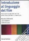 Introduzione al linguaggio del film. Con DVD libro di Ambrosini Maurizio Cardone Lucia Cuccu Lorenzo