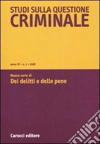 Studi sulla questione criminale (2008). Vol. 1 libro