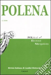 Polena. Rivista italiana di analisi elettorale (2008). Ediz. italiana e inglese. Vol. 2 libro