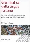 Grammatica della lingua italiana libro