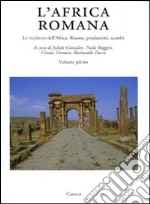 L'Africa romana. Vol. 17: Le ricchezze dell'Africa. Risorse, produzioni, scambi libro