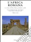 L'Africa romana. Vol. 17: Le ricchezze dell'Africa. Risorse, produzioni, scambi libro