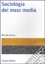 Sociologia dei mass media libro