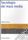 Sociologia dei mass media libro