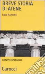 Breve storia di Atene libro