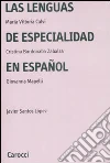 Las lenguas de especialidad en español libro di Calvi Maria Vittoria Mapelli Giovanna Bordonaba Zabalza M. Cristina