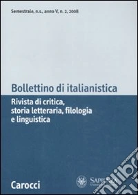 Bollettino di italianistica. Rivista di critica, storia letteraria, filologia e linguistica (2008). Vol. 2 libro