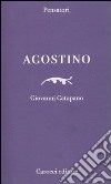 Agostino libro di Catapano Giovanni