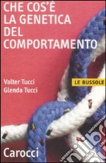 Che cos'è la genetica del comportamento libro