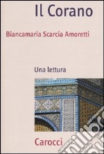 Il Corano. Una lettura libro