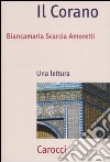 Il Corano. Una lettura libro di Scarcia Amoretti Biancamaria