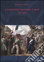 I carabinieri fra storia e mito (1814-1861)