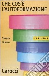 Che cos'è l'autoformazione libro di Biasin Chiara