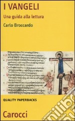 I Vangeli. Una guida alla lettura libro