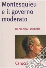 Montesquieu e il governo moderato