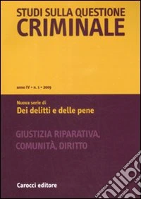 Studi sulla questione criminale (2009). Vol. 1 libro