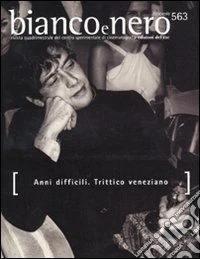 Bianco e nero (2009). Vol. 563