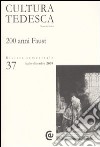 Cultura tedesca. Vol. 37: 200 anni Faust libro