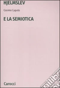 Hjelmslev e la semiotica