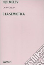 Hjelmslev e la semiotica libro