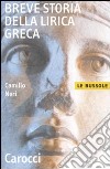 Breve storia della lirica greca libro