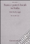 Stato e poteri locali in Italia. Dal 1848 ad oggi libro