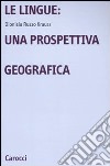 Le Lingue: una prospettiva geografica libro di Russo Krauss Dionisia