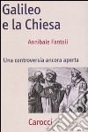 Galileo e la Chiesa. Una controversia ancora aperta libro