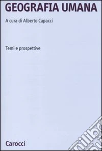 Geografia umana. Temi e prospettive