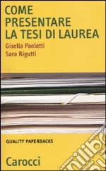 Come presentare la tesi di laurea