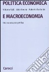 Politica economica e macroeconomia. Una nuova prospettiva libro