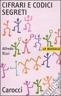 Cifrari e codici segreti