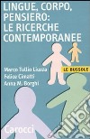 Lingue, corpo, pensiero: le ricerche contemporanee libro