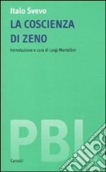 La coscienza di Zeno. Ediz. critica libro