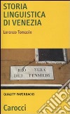 Storia linguistica di Venezia libro