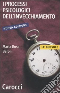 I Processi psicologici dell'invecchiamento