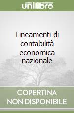 Lineamenti di contabilità economica nazionale libro