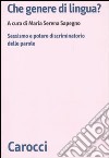 Che genere di lingua? Sessismo e potere discriminatorio delle parole libro