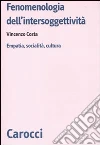 Fenomenologia dell'intersoggettività. Empatia, socialità, cultura libro