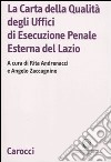 La Carta della Qualità degli Uffici di Esecuzione Penale Esterna del Lazio libro